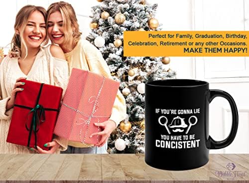 Detective Coffee Mug 11oz Black - If You're Gonna Lie, You Have To Be Concistent - Private inverstigator Public investigator enigmatic person police training gift - Image 7