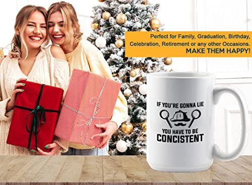 Detective Coffee Mug 15oz White - If You're Gonna Lie, You Have To Be Concistent - Private inverstigator Public investigator enigmatic person police training gift - Image 7
