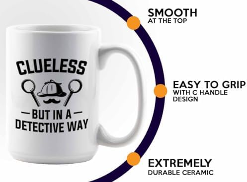 Detective Coffee Mug 15oz White Clueless Quote Police Officer Gift - Image 5