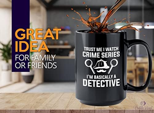 Detective Coffee Mug 15oz Black - Trust Me I Watch - Private inverstigator Public investigator enigmatic person police training gift - Image 2