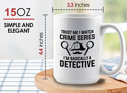 Detective Coffee Mug 15oz White - Trust Me I Watch - Private inverstigator Public investigator enigmatic person police training gift - Image 6