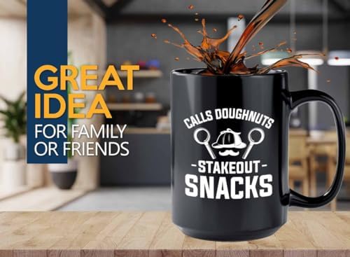 Detective Coffee Mug 15oz Black Stakeout Snacks Quote Police Officer Gift - Image 2
