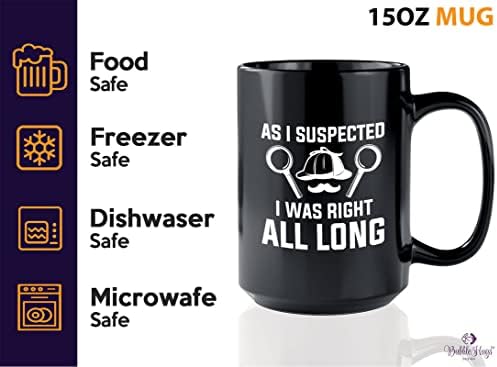 Detective Coffee Mug 15oz Black - As I Suspected, I Was Right All Long - Private inverstigator Public investigator enigmatic person police training gift - Image 4