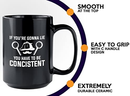 Detective Coffee Mug 15oz Black - If You're Gonna Lie, You Have To Be Concistent - Private inverstigator Public investigator enigmatic person police training gift - Image 5