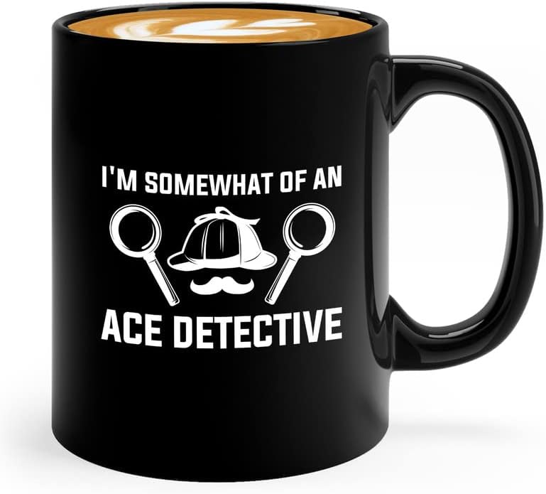 Detective Coffee Mug 11oz Black - I'm Somewhat Of An - Private inverstigator Public investigator enigmatic person police training gift by Unknown
