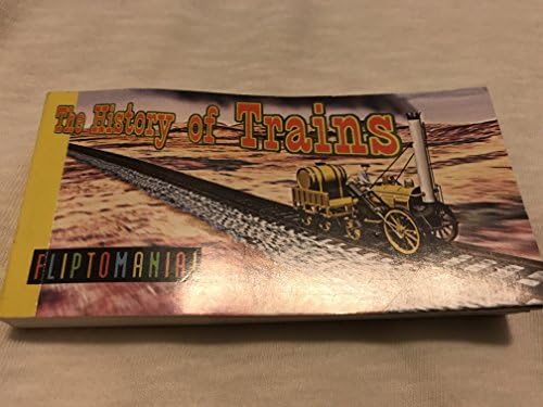 History of Trains Flipbook for Kids 6-12, Animation Flip Book for Children by Fliptomania
