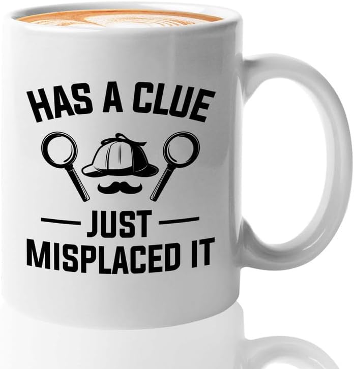 Detective Coffee Mug 11oz White Has A Clue Funny Police Officer Gift by Unknown