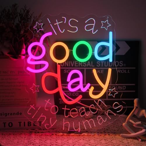 It's a Good Day to Teach Tiny Humans Neon Sign for Classroom School Decor by CKTBLEY