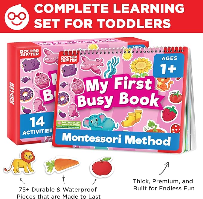 Doctor Jupiter My First Montessori Busy Book for Toddlers 1+ Year Olds | Preschool Learning Activities - Educational Travel Toys | Birthday Gift for Girls Ages 1,2,3